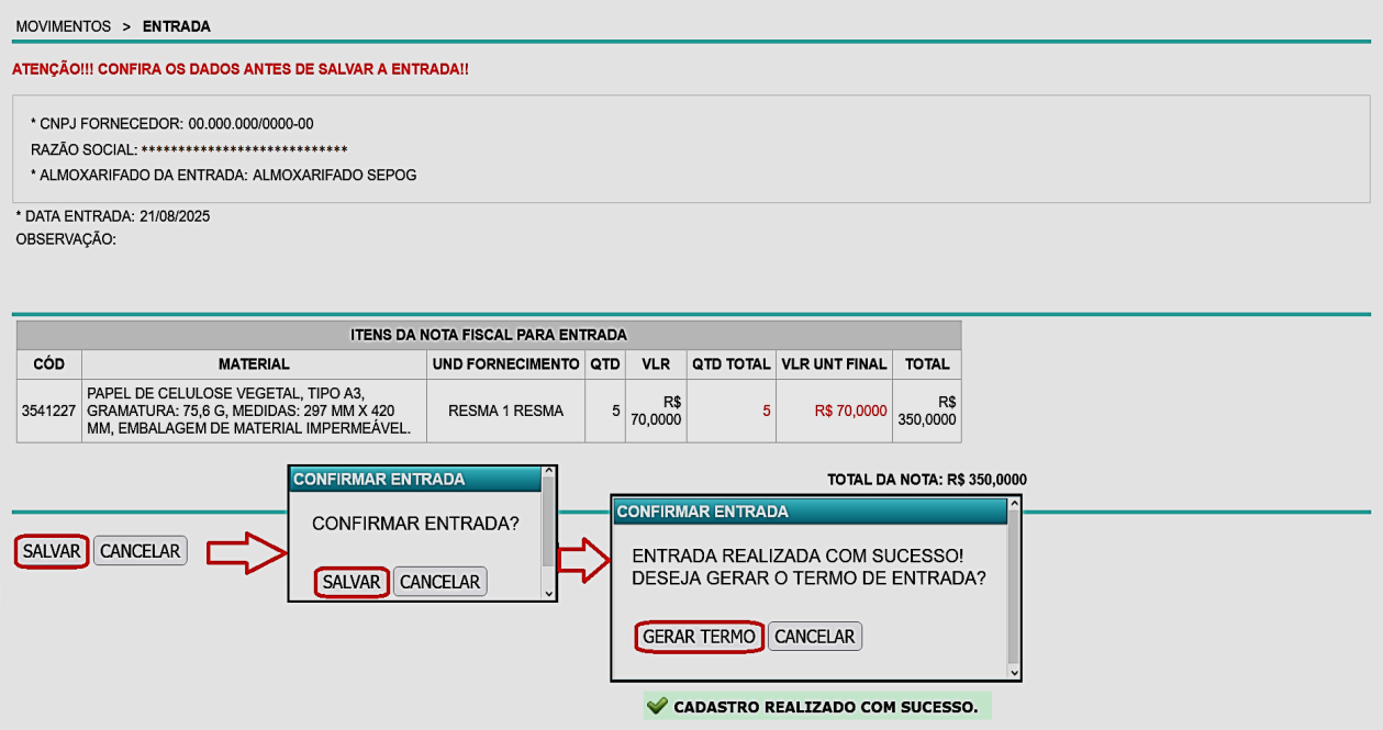 Fig. 21 – Confirmação de entrada e geração de termo