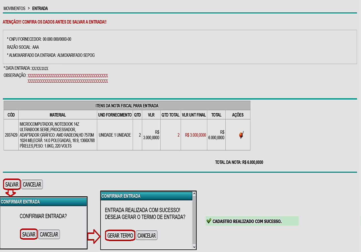Fig. 22.9 – Confirmação de entrada e geração de termo