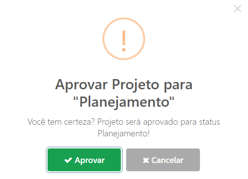 Janela de confirmação Aprovar Projeto para Planejamento